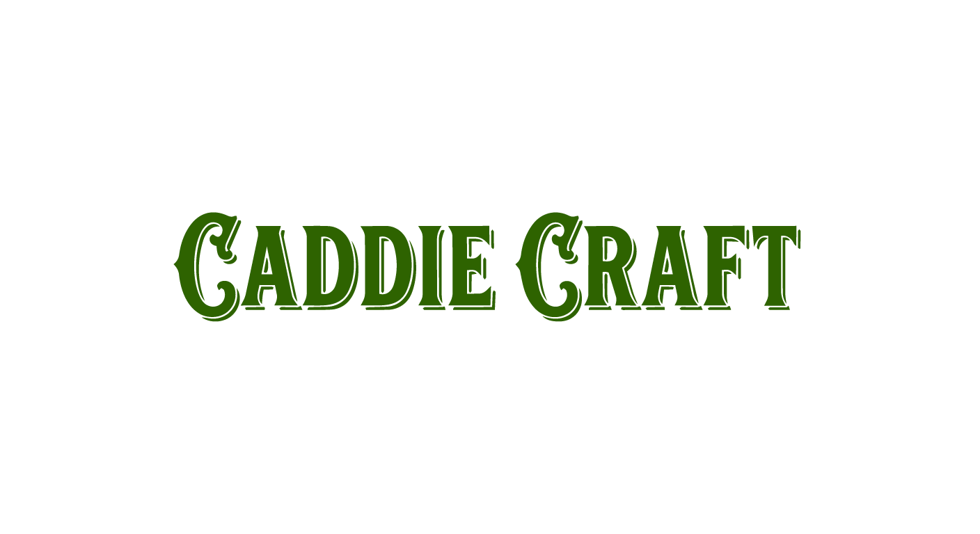 Caddie Craft